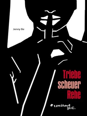cover image of Triebe scheuer Rehe